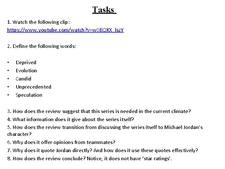 Tasks 1. Watch the following clip: https: //www. youtube. com/watch? v=w 0 BQKX_lsz. Y