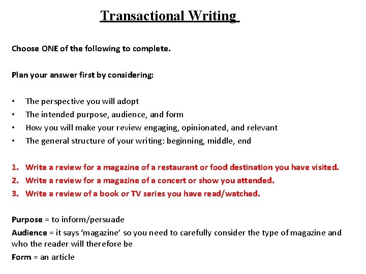 Transactional Writing Choose ONE of the following to complete. Plan your answer first by