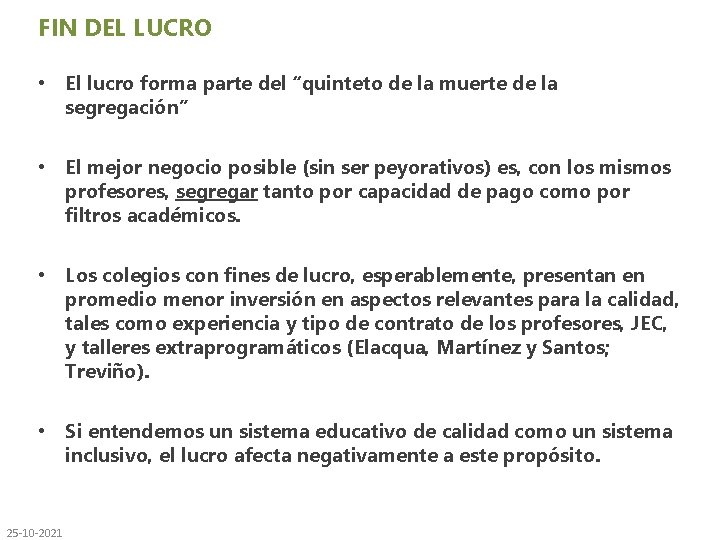 FIN DEL LUCRO • El lucro forma parte del “quinteto de la muerte de