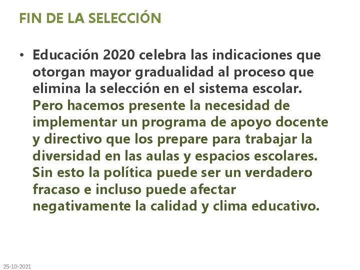 FIN DE LA SELECCIÓN • Educación 2020 celebra las indicaciones que otorgan mayor gradualidad