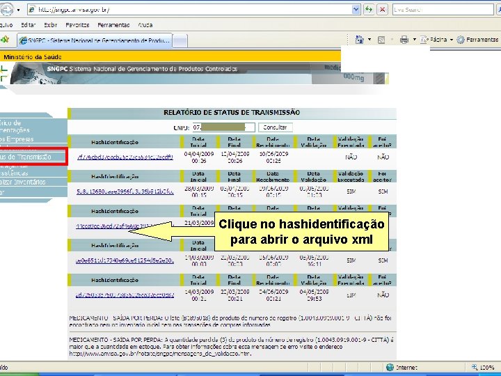 Sistema Nacional de Gerenciamento de Produtos Controlados Clique no hashidentificação para abrir o arquivo