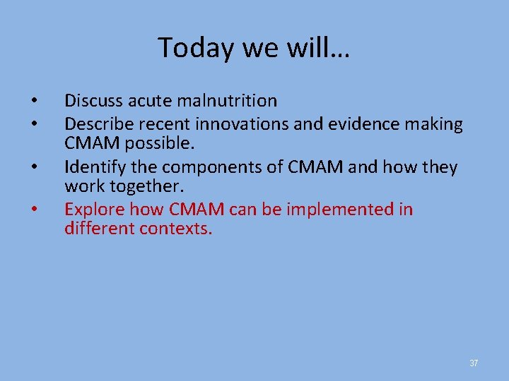 Overview of CommunityBased Management of Acute Malnutrition CMAM