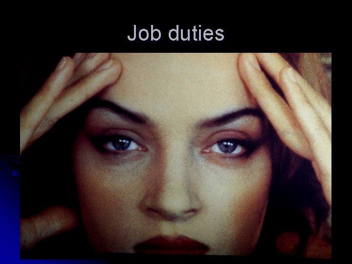 Job duties 