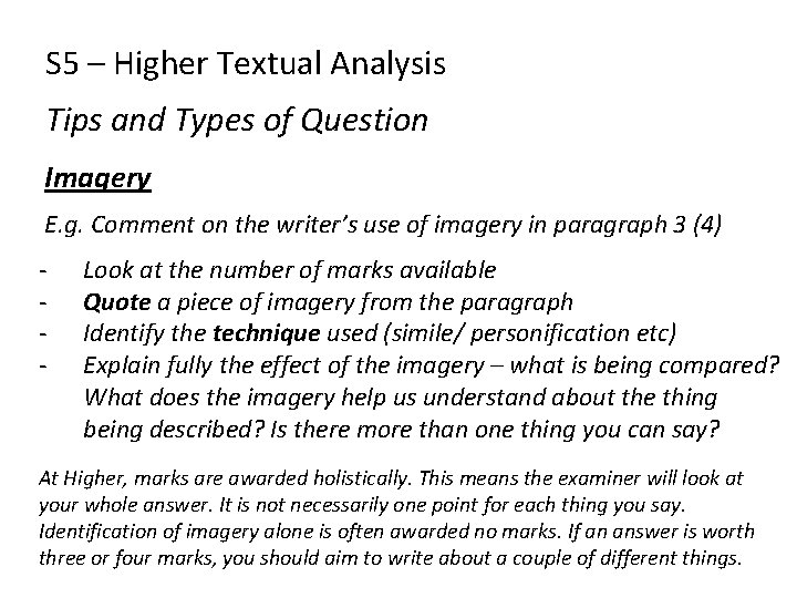 S 5 – Higher Textual Analysis Tips and Types of Question Imagery E. g. S 5 – Higher Textual Analysis Tips and Types of Question Imagery E. g.