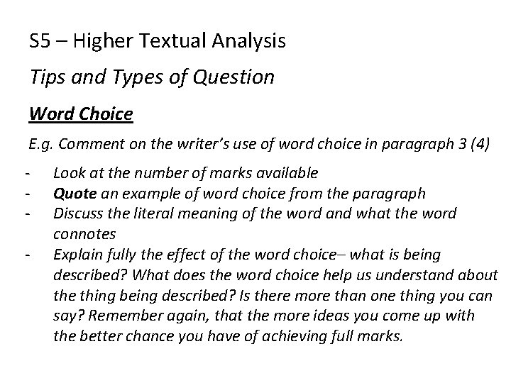 S 5 – Higher Textual Analysis Tips and Types of Question Word Choice E. S 5 – Higher Textual Analysis Tips and Types of Question Word Choice E.
