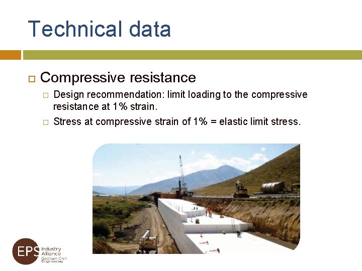 Technical data Compressive resistance � � Design recommendation: limit loading to the compressive resistance