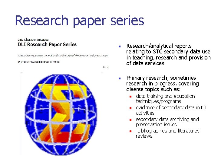 Research paper series n n Research/analytical reports relating to STC secondary data use in