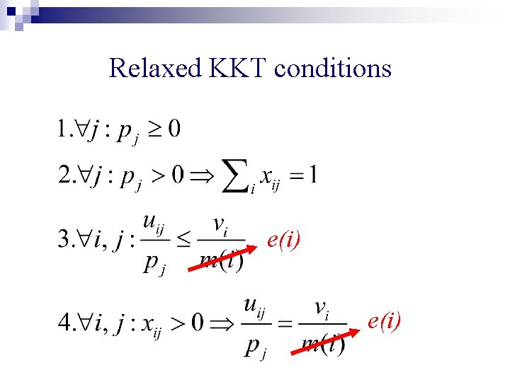 Relaxed KKT conditions e(i) 