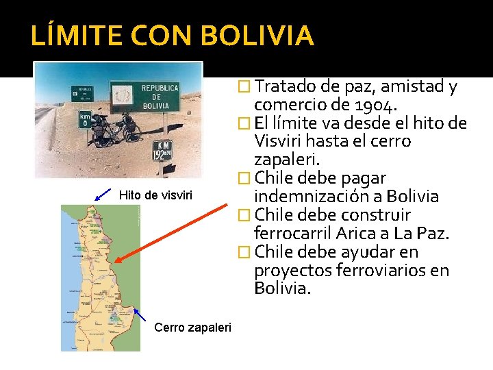 LÍMITE CON BOLIVIA � Tratado de paz, amistad y Hito de visviri Cerro zapaleri