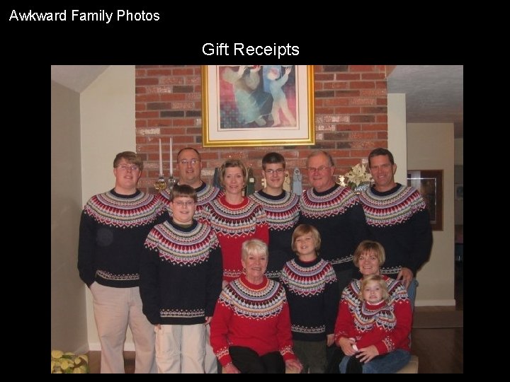 Awkward Family Photos Gift Receipts 