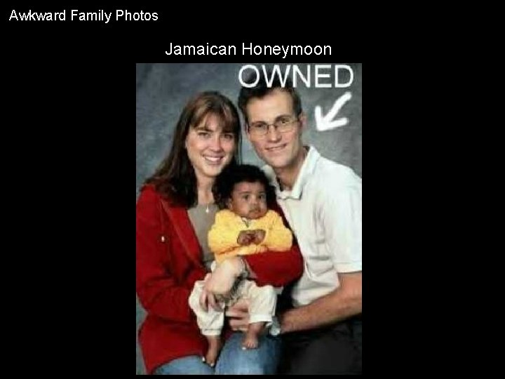 Awkward Family Photos Jamaican Honeymoon 