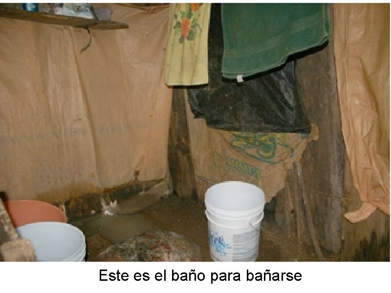 Este es el baño para bañarse 