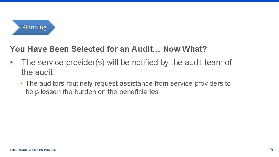 Planning You Have Been Selected for an Audit… Now What? • The service provider(s)