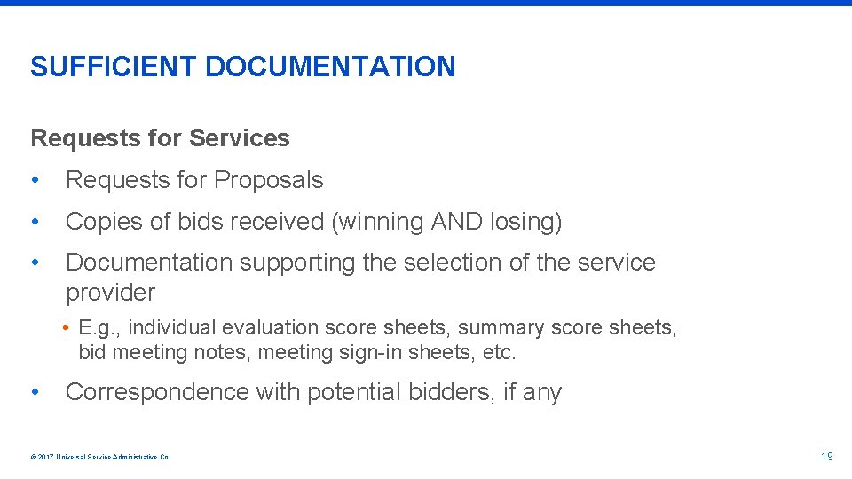 SUFFICIENT DOCUMENTATION Requests for Services • Requests for Proposals • Copies of bids received