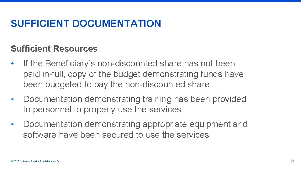 SUFFICIENT DOCUMENTATION Sufficient Resources • If the Beneficiary’s non-discounted share has not been paid