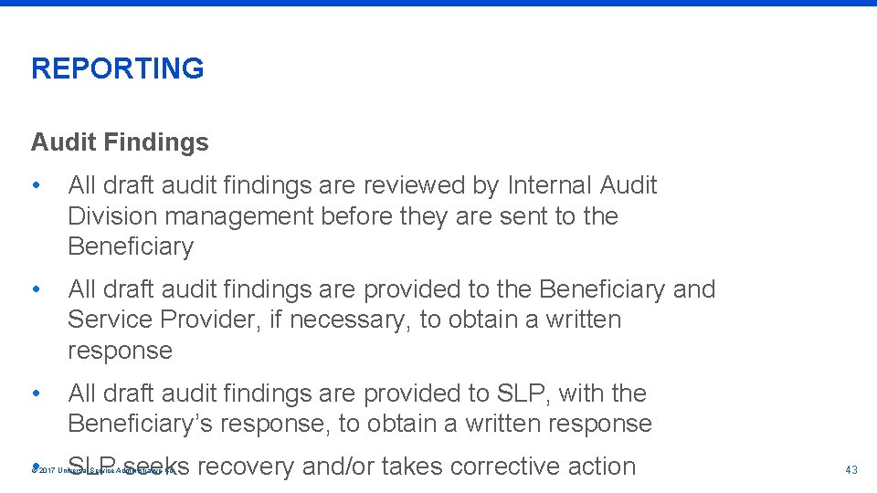 REPORTING Audit Findings • All draft audit findings are reviewed by Internal Audit Division