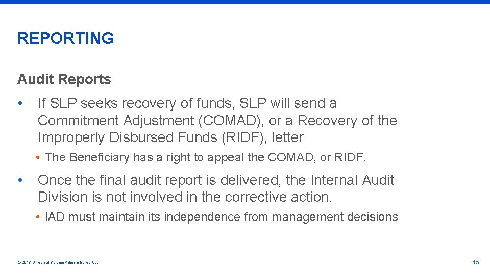 REPORTING Audit Reports • If SLP seeks recovery of funds, SLP will send a