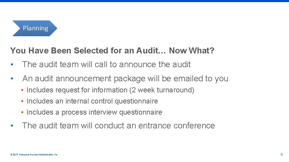 Planning You Have Been Selected for an Audit… Now What? • The audit team