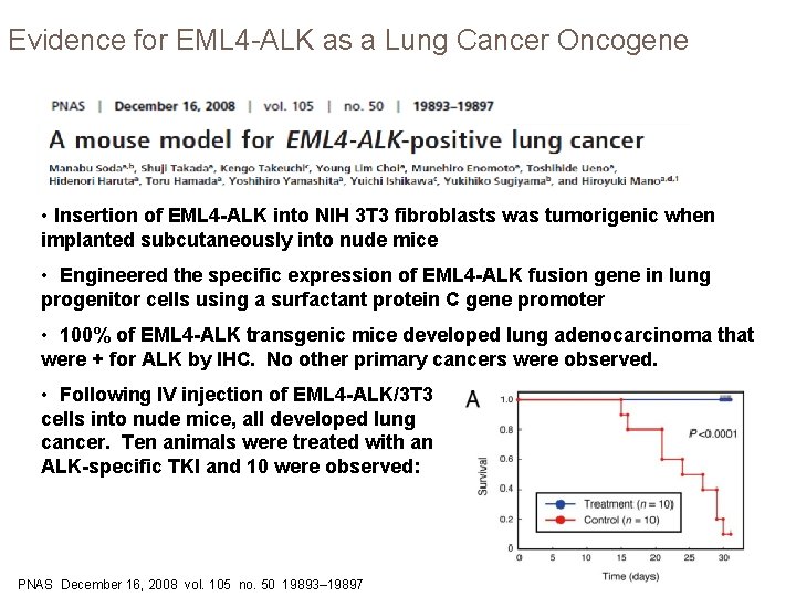 Evidence for EML 4 -ALK as a Lung Cancer Oncogene • Insertion of EML