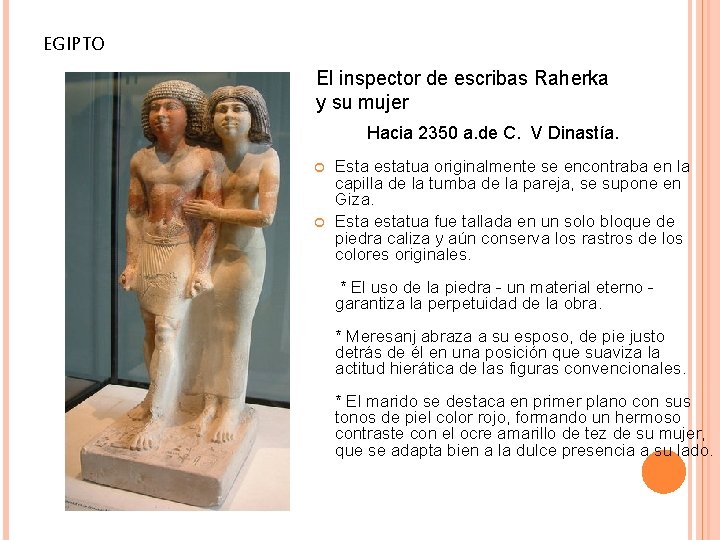 EGIPTO El inspector de escribas Raherka y su mujer Hacia 2350 a. de C.