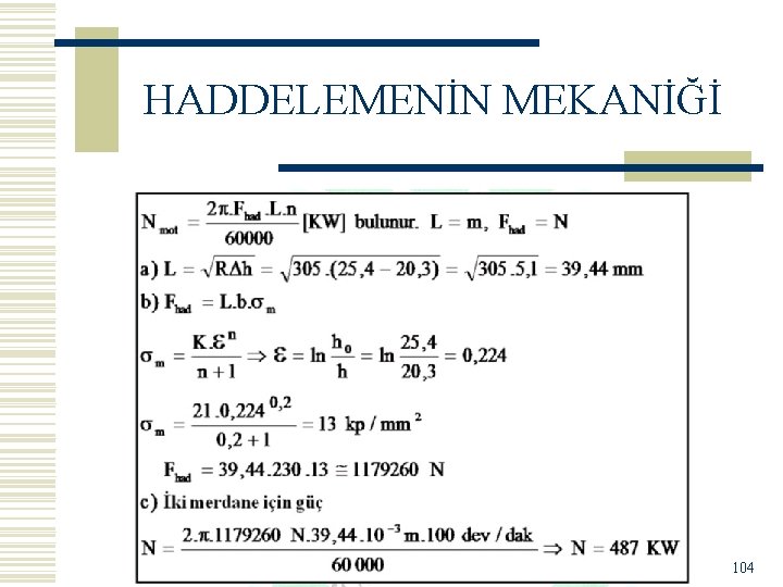 HADDELEMENİN MEKANİĞİ 104 