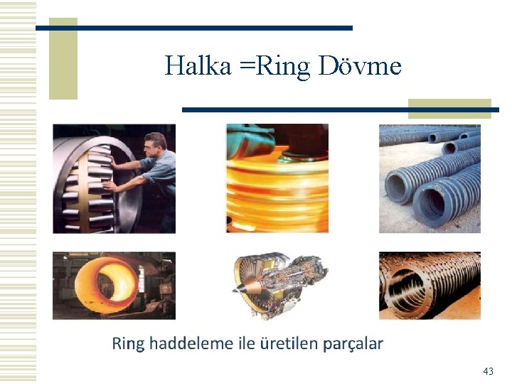 Halka =Ring Dövme 43 