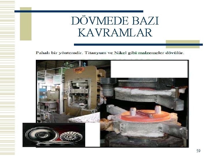 DÖVMEDE BAZI KAVRAMLAR 59 