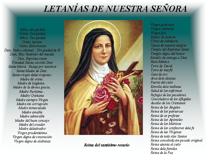 LETANÍAS DE NUESTRA SEÑORA Señor, ten piedad Cristo, Ten piedad Señor, Ten piedad Cristo,