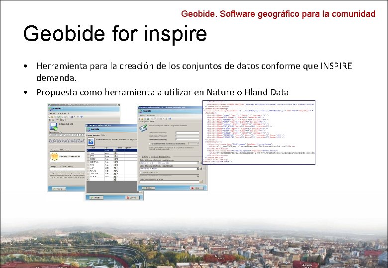 Geobide. Software geográfico para la comunidad Geobide for inspire • Herramienta para la creación