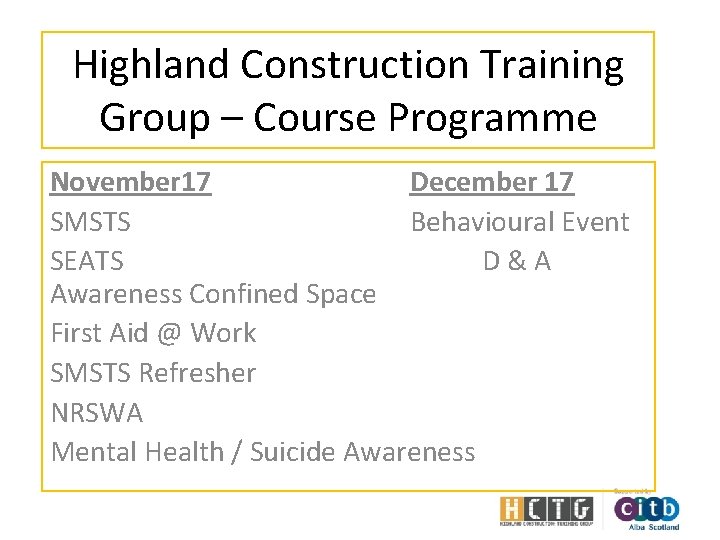 Highland Construction Training Group – Course Programme November 17 December 17 SMSTS Behavioural Event