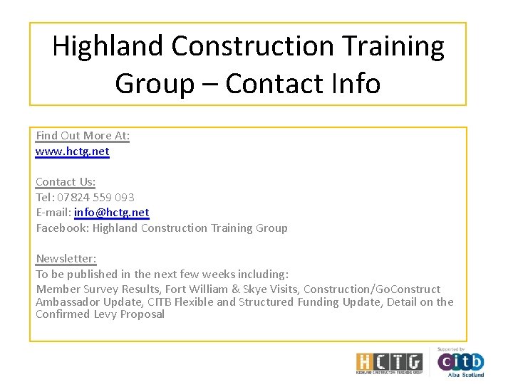 Highland Construction Training Group – Contact Info Find Out More At: www. hctg. net