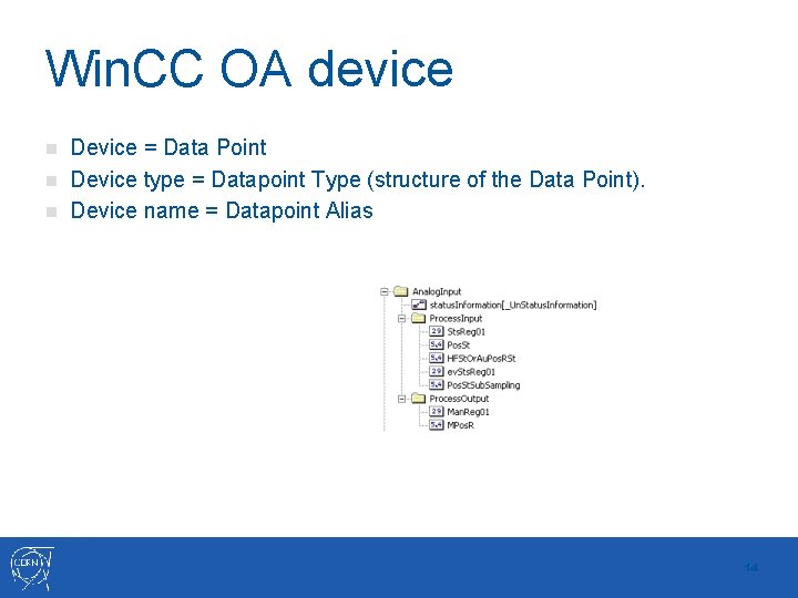 Win. CC OA device n n n Device = Data Point Device type =