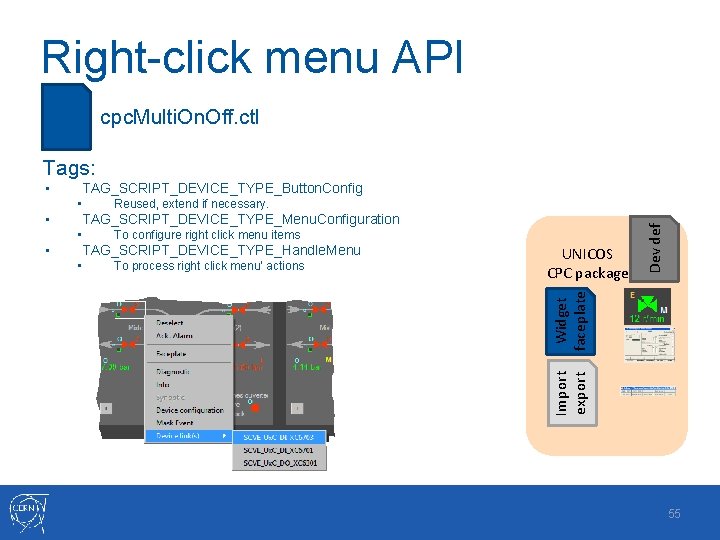 Right-click menu API File cpc. Multi. On. Off. ctl Tags: TAG_SCRIPT_DEVICE_TYPE_Button. Config TAG_SCRIPT_DEVICE_TYPE_Menu. Configuration