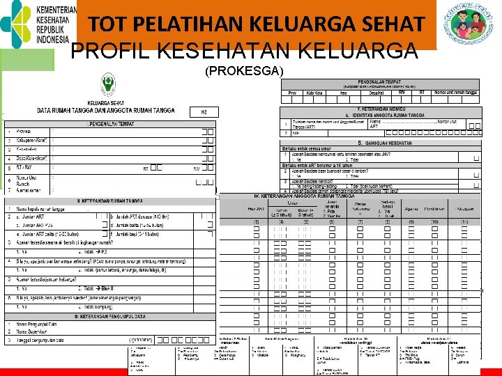 TOT PELATIHAN KELUARGA SEHAT PROFIL KESEHATAN KELUARGA (PROKESGA) 