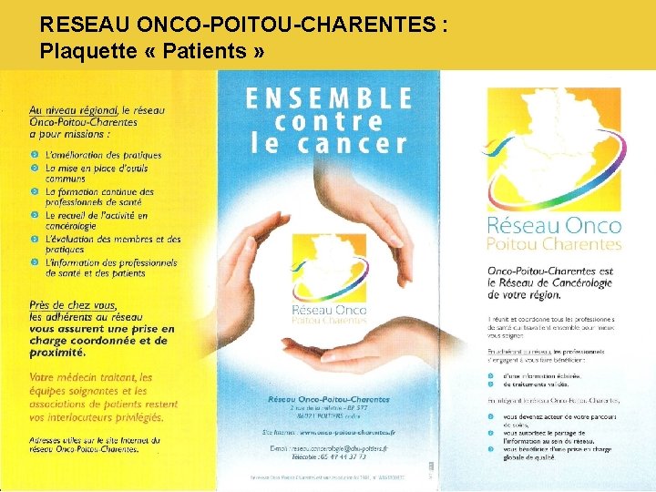 RESEAU ONCO-POITOU-CHARENTES : Plaquette « Patients » 