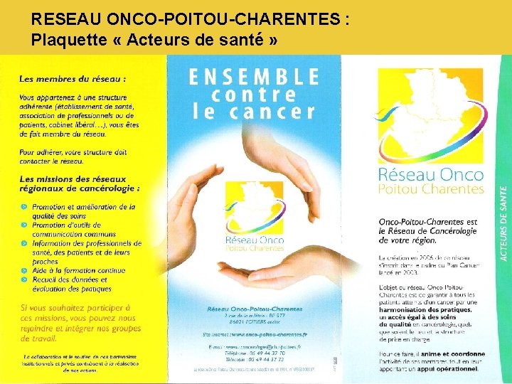 RESEAU ONCO-POITOU-CHARENTES : Plaquette « Acteurs de santé » 