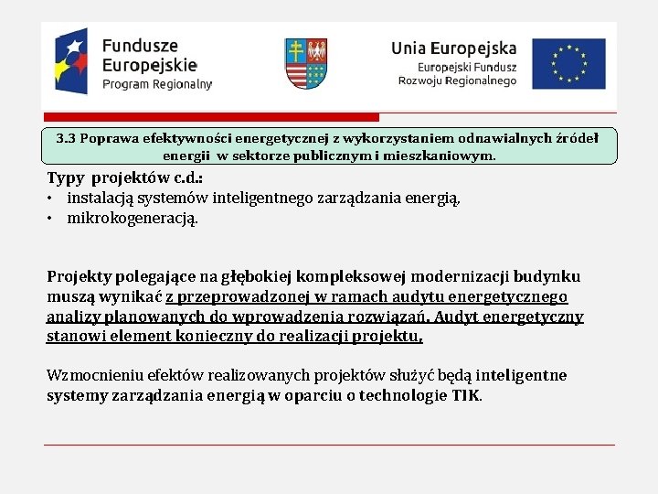 3. 3 Poprawa efektywności energetycznej z wykorzystaniem odnawialnych źródeł energii w sektorze publicznym i