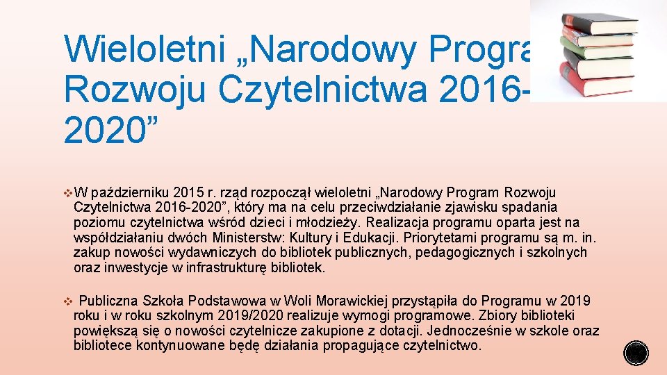 Wieloletni „Narodowy Program Rozwoju Czytelnictwa 20162020” v. W październiku 2015 r. rząd rozpoczął wieloletni