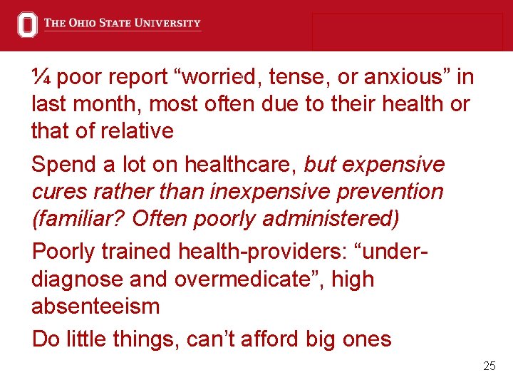 ¼ poor report “worried, tense, or anxious” in last month, most often due to