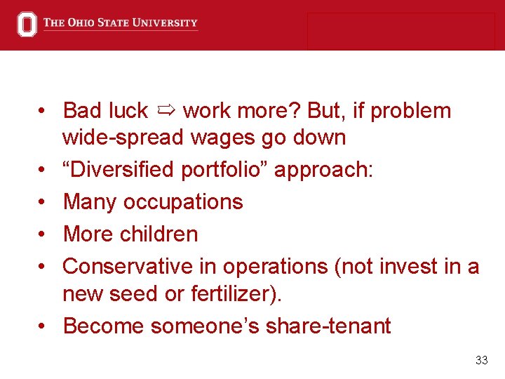  • Bad luck ➯ work more? But, if problem wide-spread wages go down