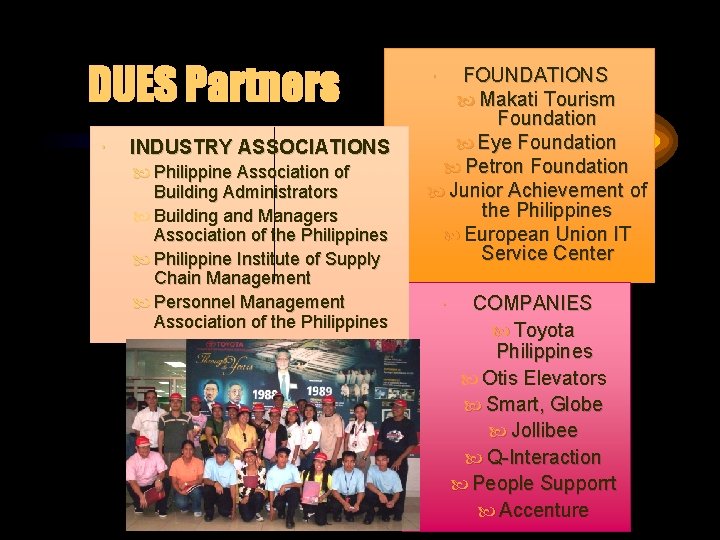 DUES Partners INDUSTRY ASSOCIATIONS Philippine Association of Building Administrators Building and Managers Association of DUES Partners INDUSTRY ASSOCIATIONS Philippine Association of Building Administrators Building and Managers Association of