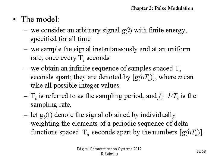 Chapter 3: Pulse Modulation • The model: – we consider an arbitrary signal g(t)