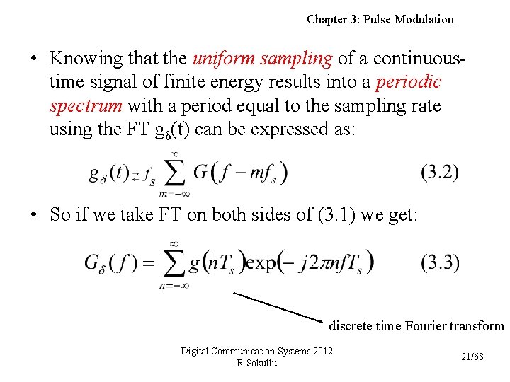 Chapter 3: Pulse Modulation • Knowing that the uniform sampling of a continuoustime signal