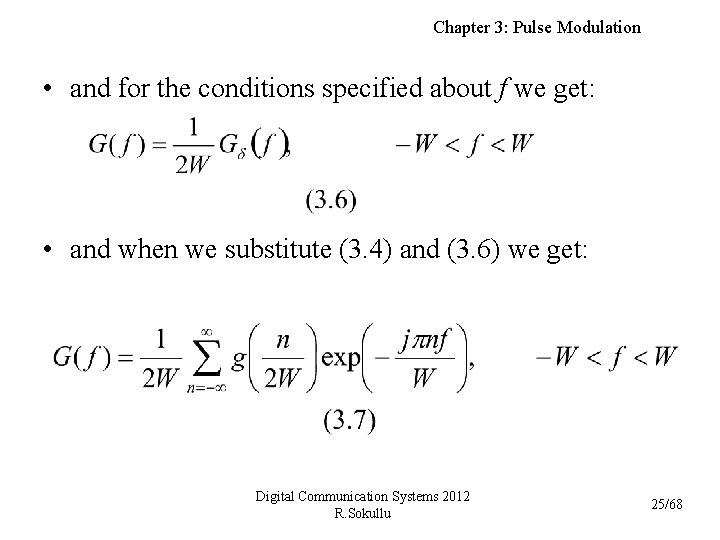 Chapter 3: Pulse Modulation • and for the conditions specified about f we get:
