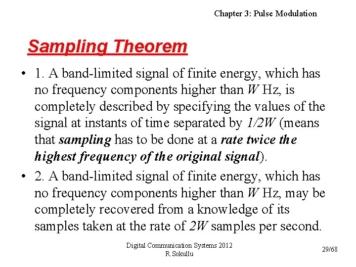 Chapter 3: Pulse Modulation Sampling Theorem • 1. A band-limited signal of finite energy,