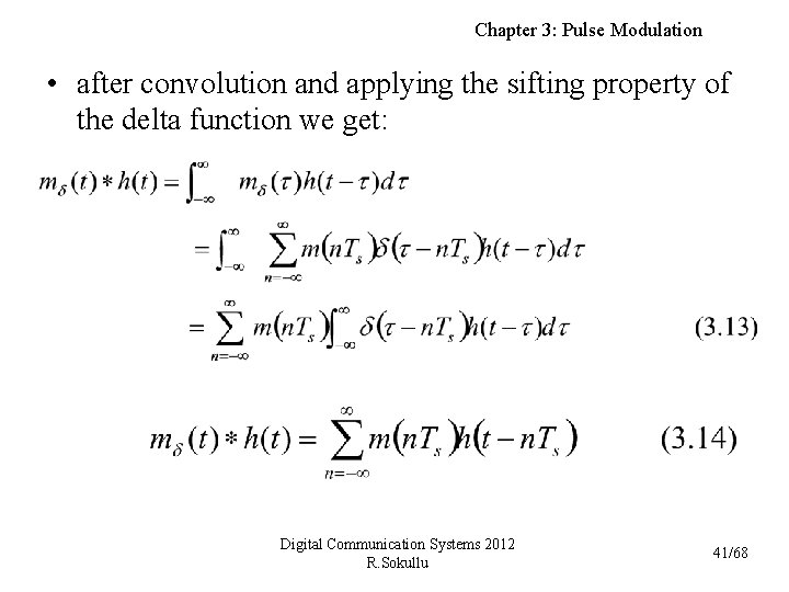 Chapter 3: Pulse Modulation • after convolution and applying the sifting property of the