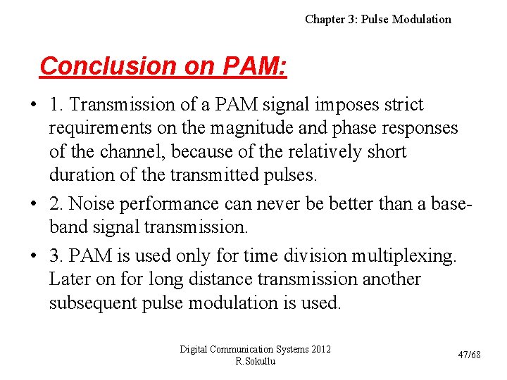 Chapter 3: Pulse Modulation Conclusion on PAM: • 1. Transmission of a PAM signal