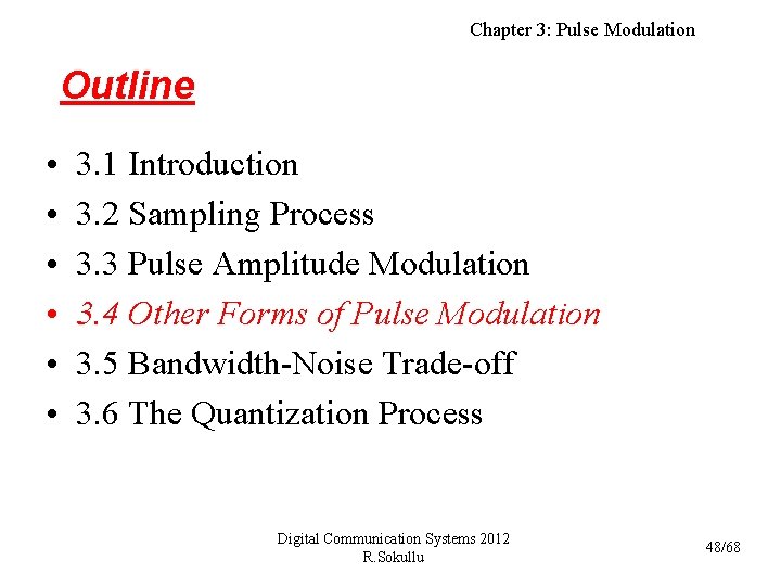 Chapter 3: Pulse Modulation Outline • • • 3. 1 Introduction 3. 2 Sampling