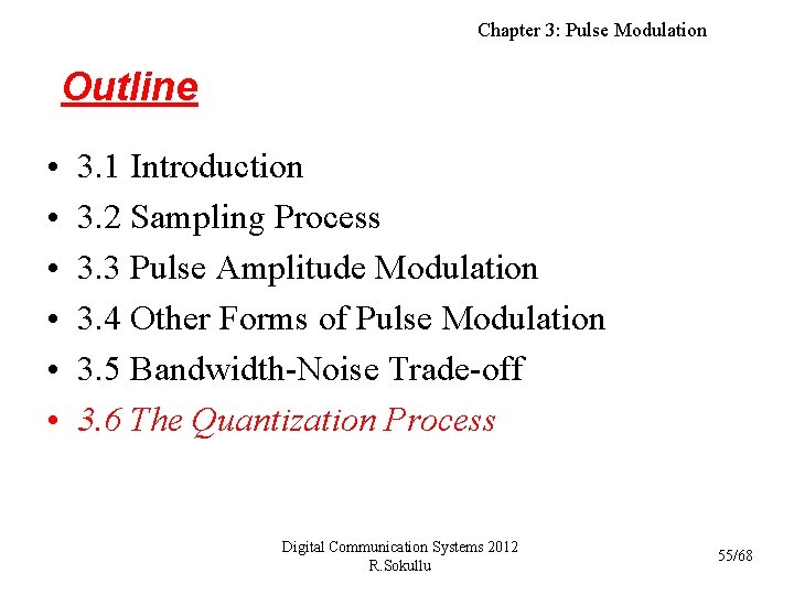 Chapter 3: Pulse Modulation Outline • • • 3. 1 Introduction 3. 2 Sampling