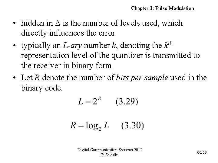 Chapter 3: Pulse Modulation • hidden in Δ is the number of levels used,